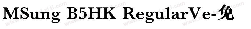 MSung B5HK RegularVe字体转换